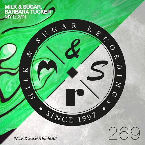 Milk & Sugar, Barbara Tucker - My Lovin (Milk & Sugar Re-Rub) [MSR269] AIFF